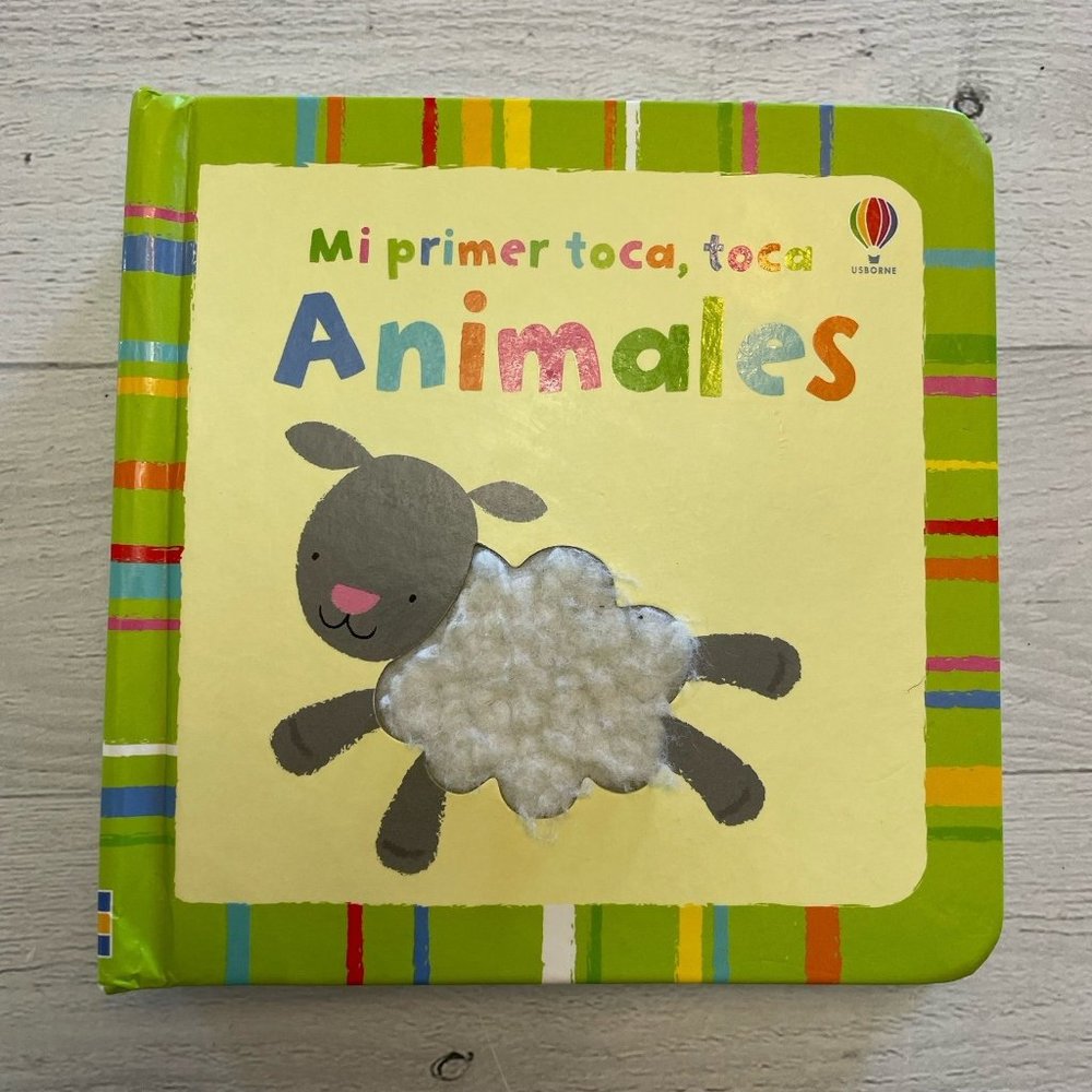 Usborne Mi Primer Toca Toca Animales Spanish Touch and Feel Board Book